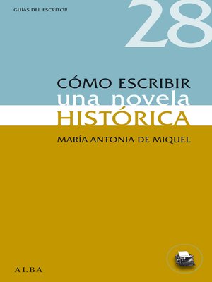 cover image of Cómo escribir una novela histórica